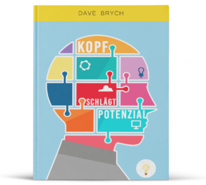 Kopf schlägt Potenzial - kostenloses Buch Dave Brych